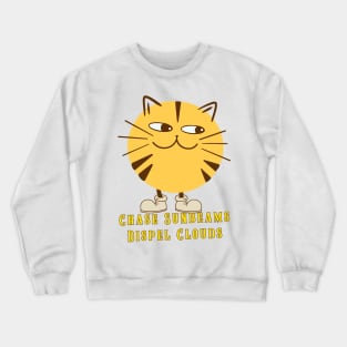 Chase Sunbeams Dispel Clouds Crewneck Sweatshirt